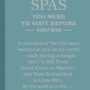 150 Spas you need to visit before you die